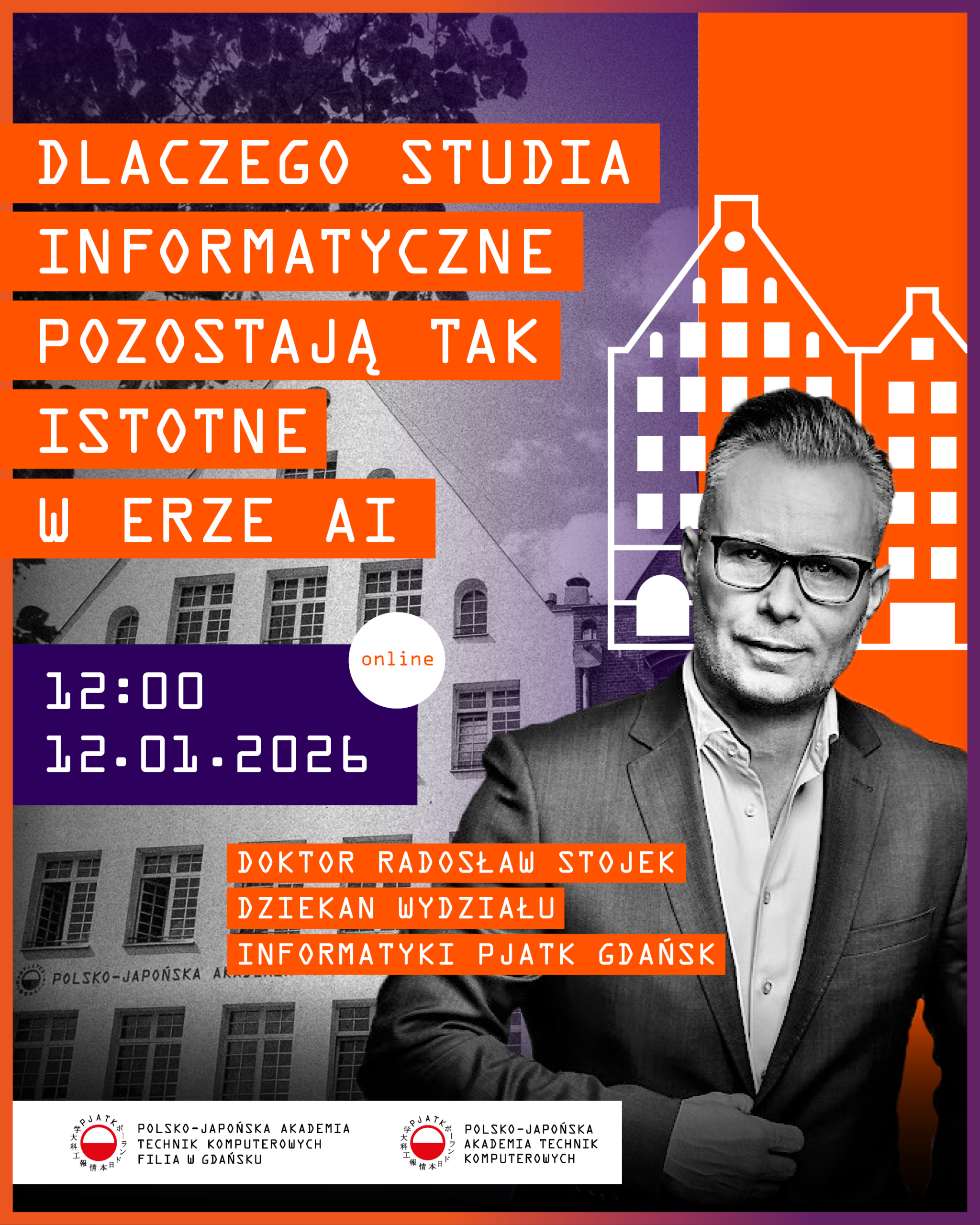 Plakat informujący o spotkaniu dla rodziców "Dlaczego studia informatyczne pozostają tak istotne w erze AI". Spotkanie z dziekanem Radosławem Stojkiem - PJATK Gdańsk