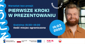 Grafika promująca warsztaty „FIRST STEPS TO PUBLIC SPEAKING” z hasłem „Practice without pressure”. Na granatowym tle widać informacje: Time: 3:30 PM – 7:30 PM, „Limited number of participants”, data w niebieskim kółku 20.03.2026 oraz napis pod kątem „Welcome to PJ”. Po prawej znajduje się zdjęcie uśmiechniętej kobiety o rudych włosach. Na dole pasek z logotypami instytucji (m.in. Fundusze Europejskie, Rzeczpospolita Polska, UE, NAWA, PJATK).