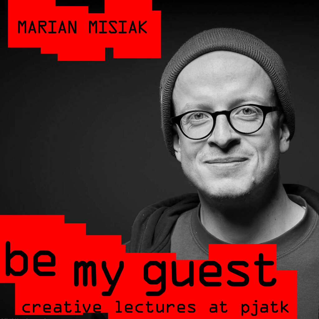 Czarno-biały portret Mariana Misiaka w czapce i okularach, z czerwonymi blokami graficznymi i napisem „be my guest. creative lectures at pjatk”.